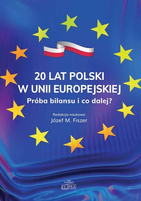 20 Lat Polski W Unii Europejskiej. .