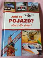 Jaki to pojazd? Atlas dla dzieci twarda bardzo dobry