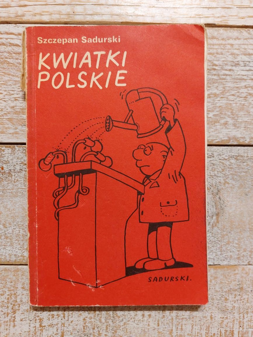 Kwiatki polskie. Szczepan Sadurski