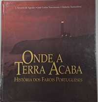Livro Onde a Terra Acaba (História dos Faróis Portugueses)