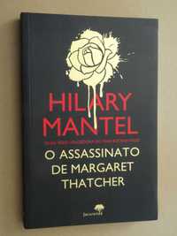 O Assassinato de Margaret Thatcher de Hilary Mantel - 1ª Edição