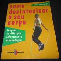 Livro Como desintoxicar o seu corpo Maria Costantino Estampa