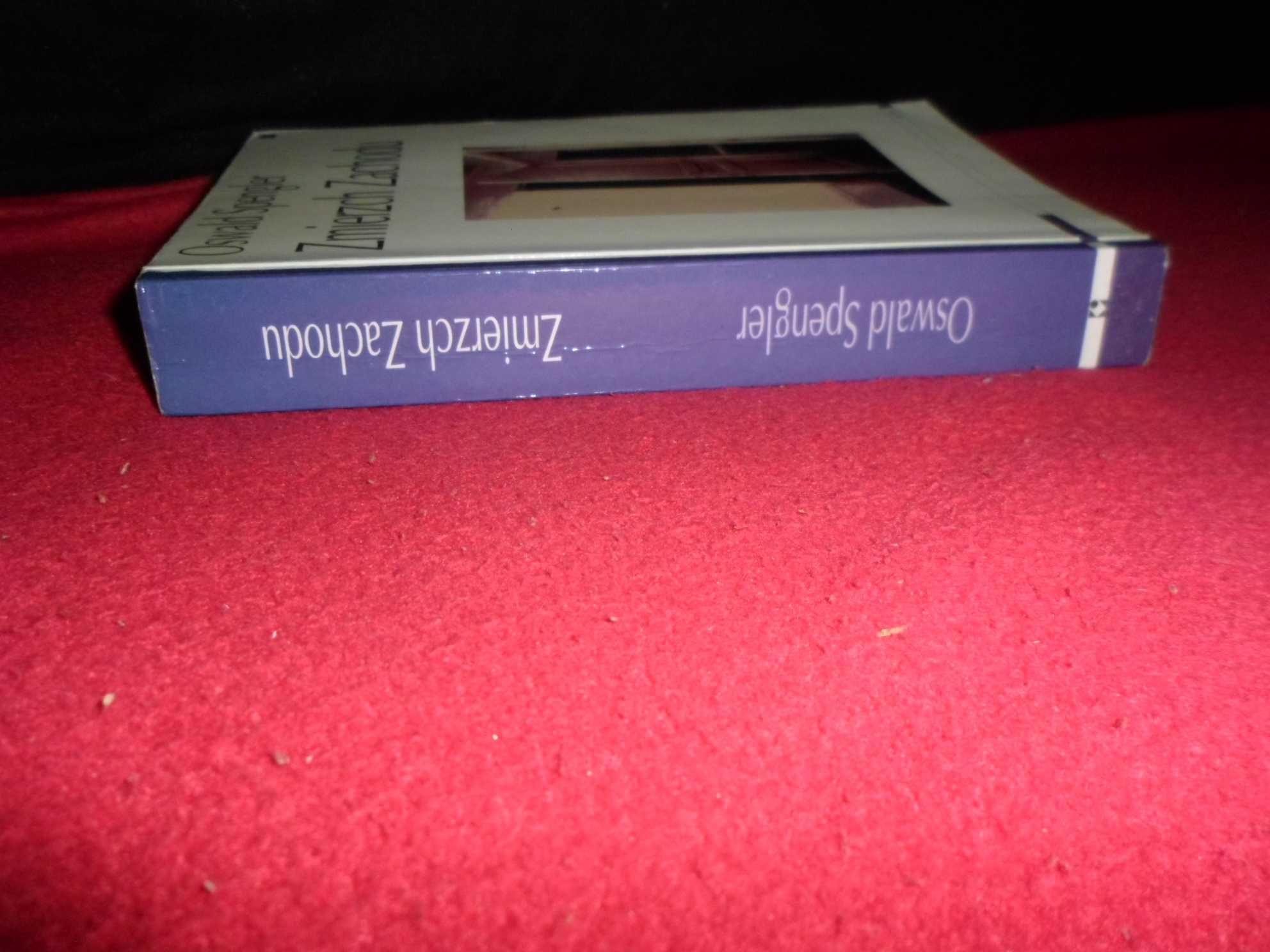 Zmierzch Zachodu - Oswald Spengler