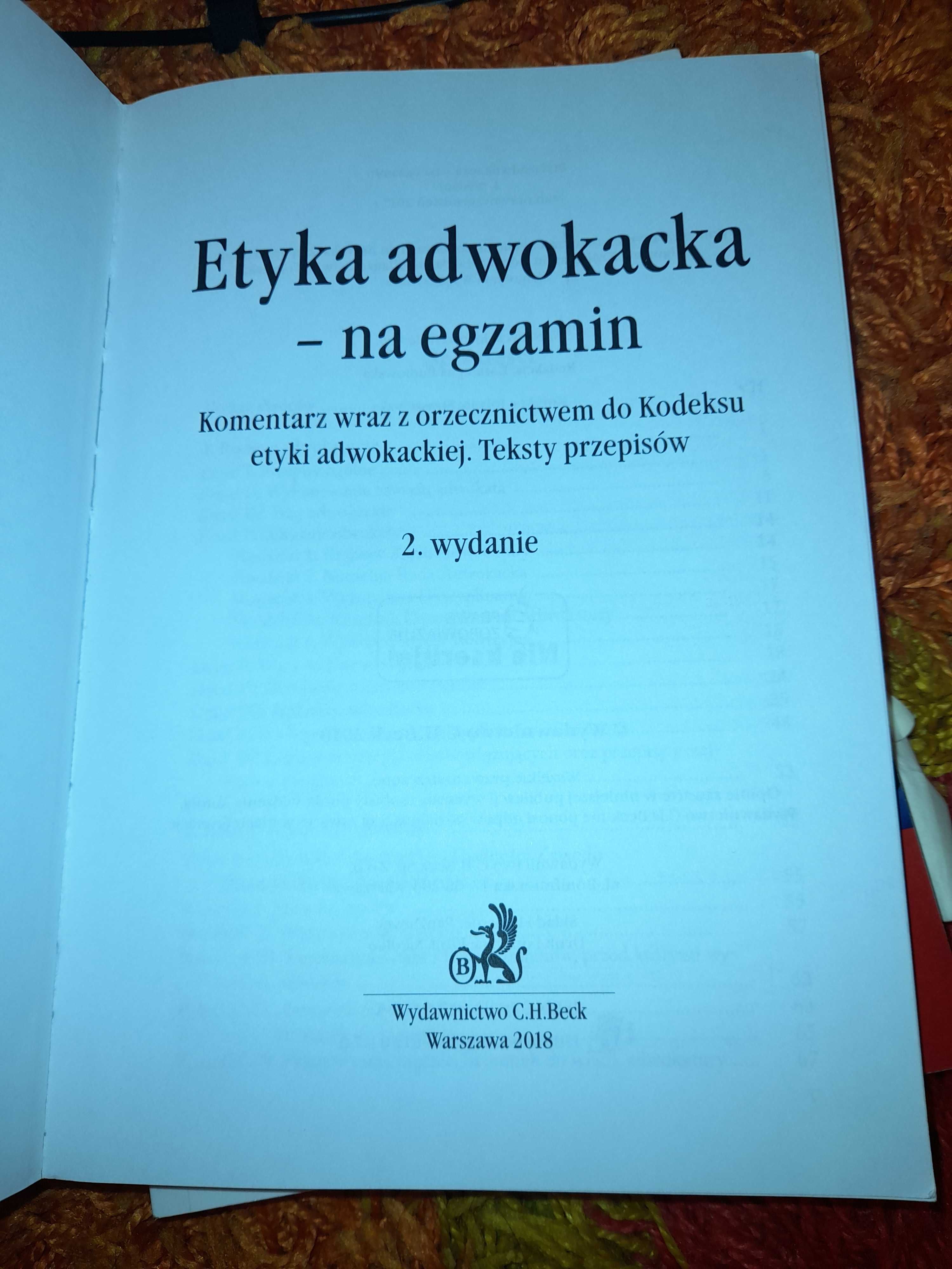 Etyka adwokacka na egzamin Komentarz wraz z orzecznictwem Król