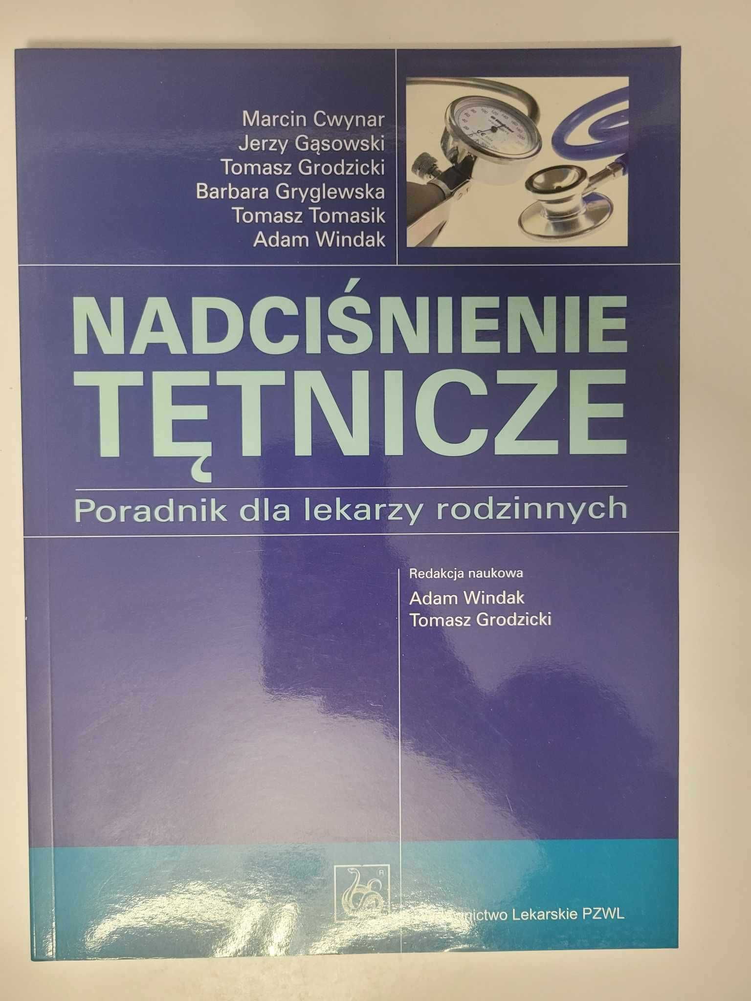 Nadciśnienie tętnicze. Poradnik dla lekarzy rodzinnych.