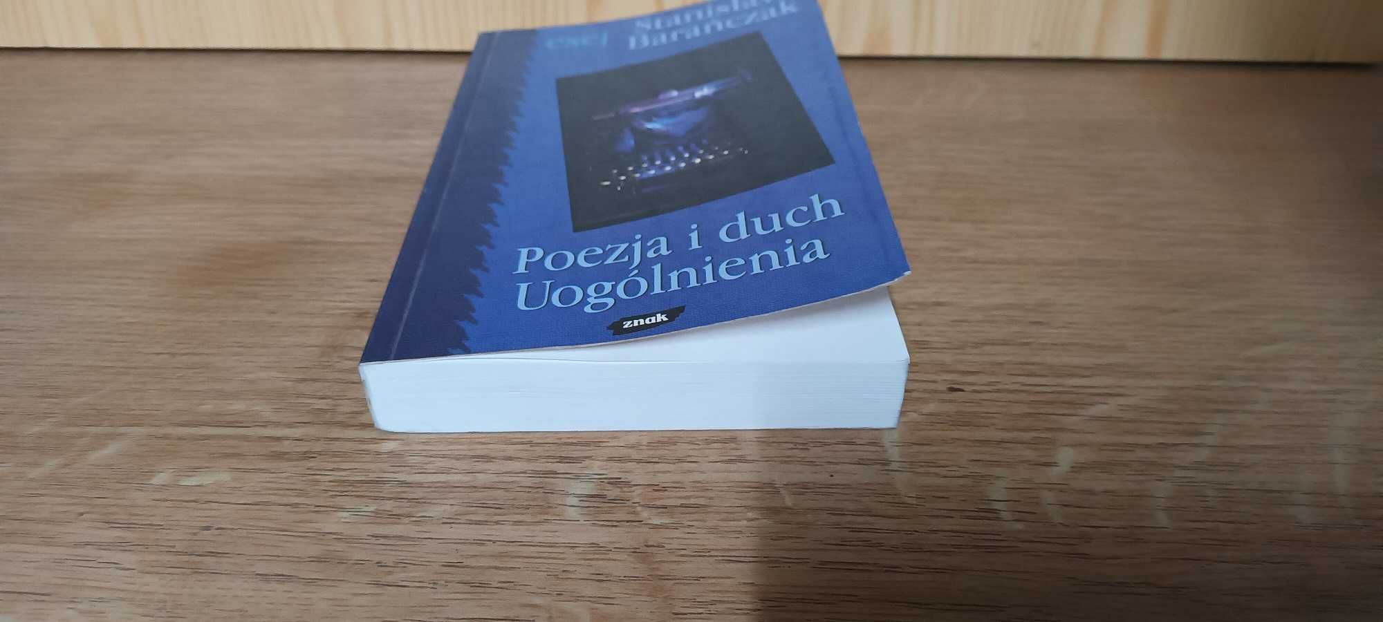 Stanisław Barańczak  Poezja i duch Uogólnienia