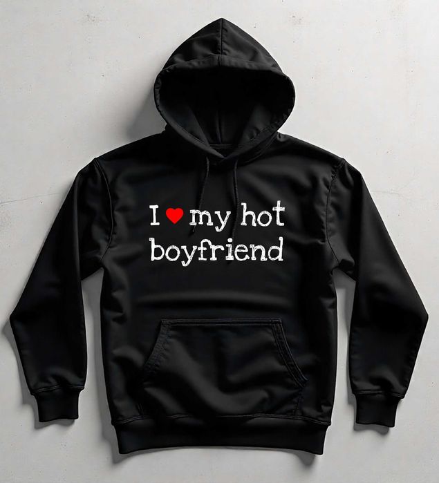 Bluza M I Love my Hot Boyfriend | Prezent dla Dziewczyny