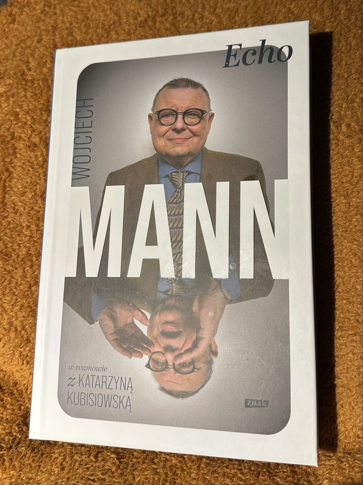 Echo. Z Wojciechem Mannem rozmawia Katarzyna Kubisiowska