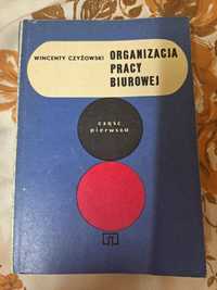 Organizacją pracy biurowej Wincenty Czyżowski część pierwsza