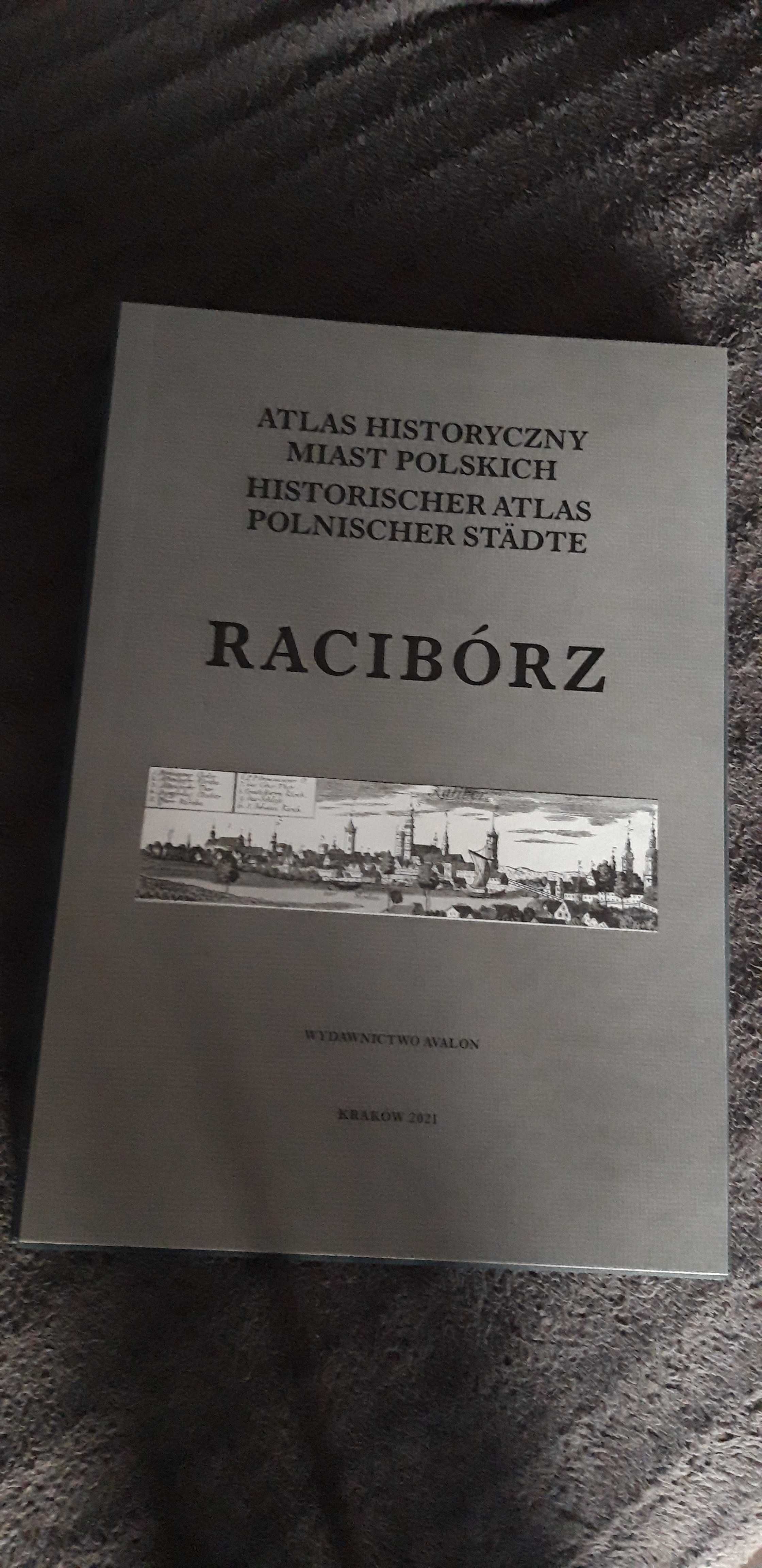 Atlas historyczny miast polskich RACIBÓRZ