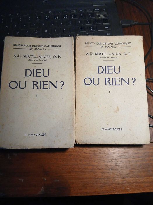 A. D. Sertillanges, Dieu ou Rien