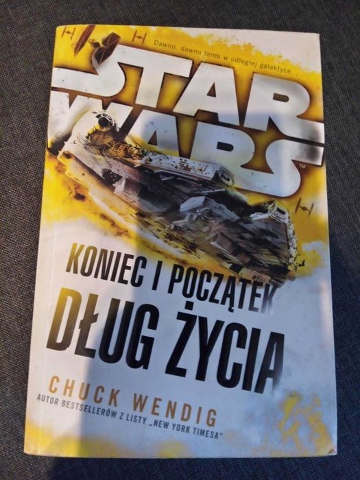 STAR WARS Koniec i Początek Dług życia Chuck Wendig