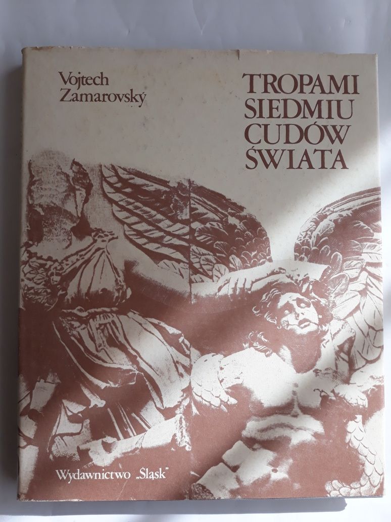 Tropami siedmiu cudów świata; Vojtech Zamarovský