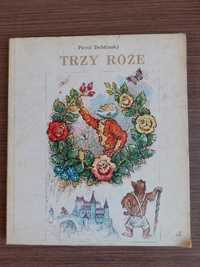 „ Trzy róże ” -  Pavol Dobšinsky - literatura dziecięca