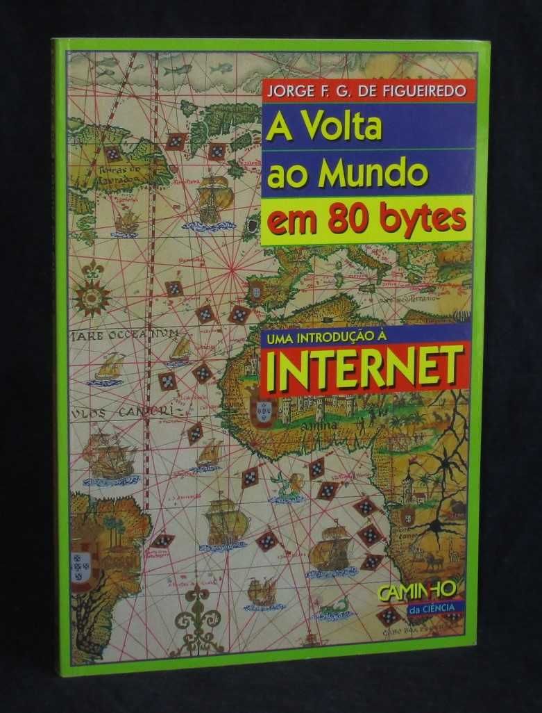 Livro A Volta ao Mundo em 80 bytes Jorge F. G. de Figueiredo