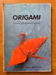 Książka „Origami - sztuka składania papieru”