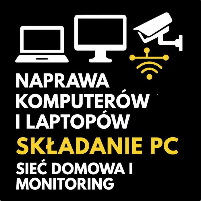 Naprawa komputerów i laptopów, Składanie PC, Sieć domowa i monitoring