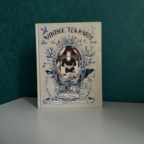 Книга The Vintage Tea Party Book