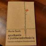 M.Szulc Spotkania z podświadomością hipnoza werbalna i biostymulacja