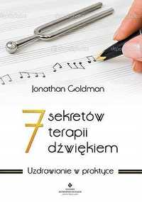 7 Sekretów Terapii Dźwiękiem, Jonathan Goldman