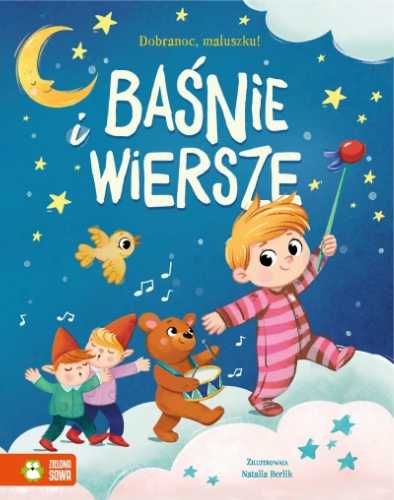 Dobranoc, maluszku! Baśnie i wiersze - Natalia Berlik