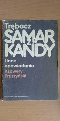 Trębacz z Samarkandy i inne opowiadania - Ksawery Pruszyński