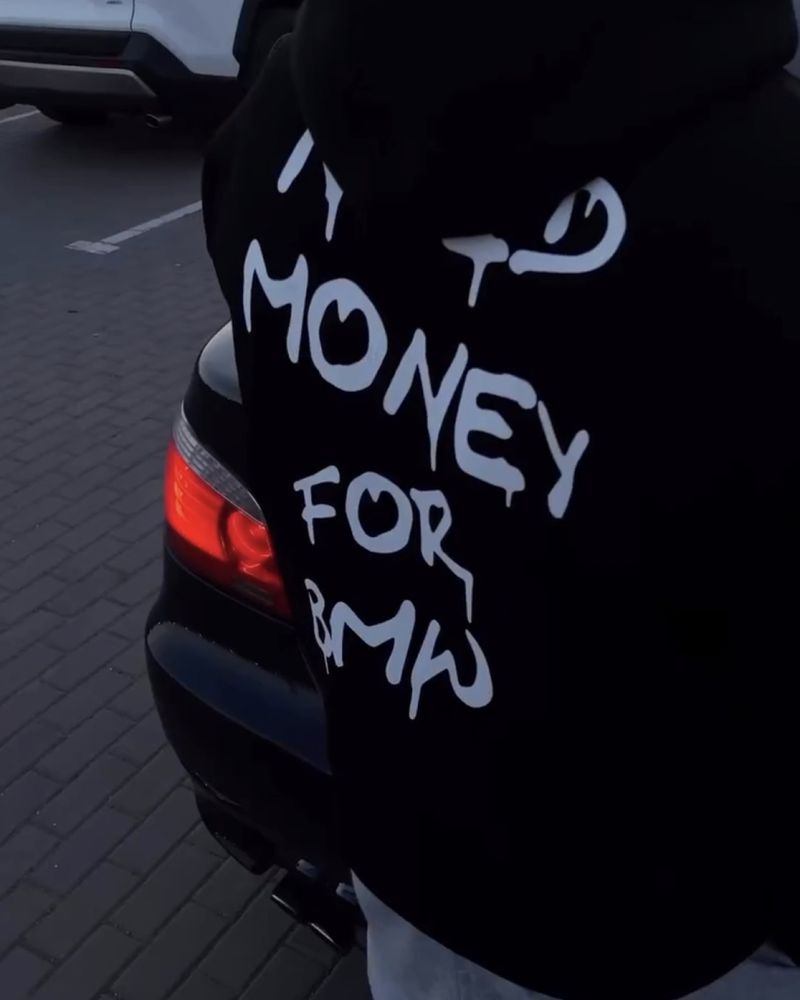 Худі need money for bmw