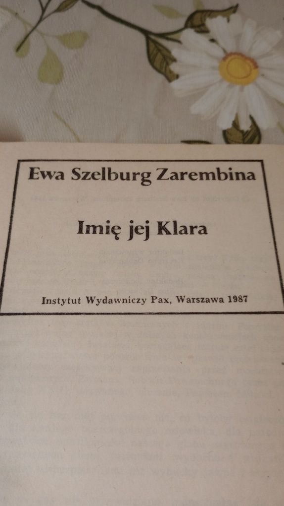 Imię jej Klara. Ewa Szelburg Zarembina