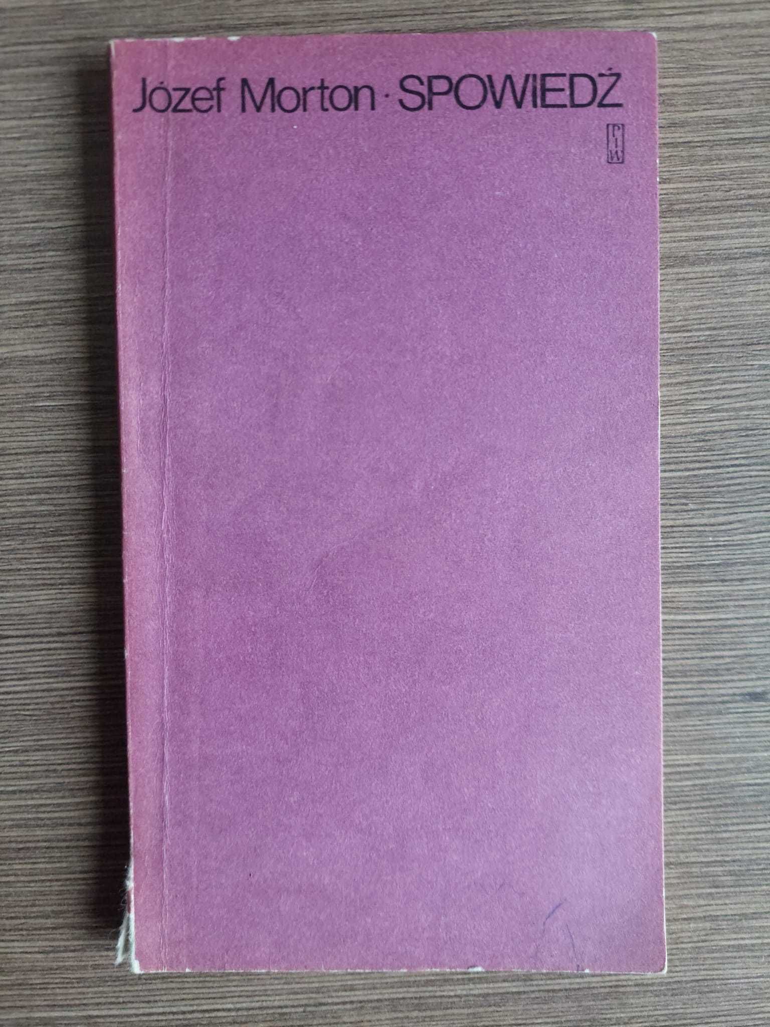 „ Spowiedź ” -  Józef Morton - literatura piękna