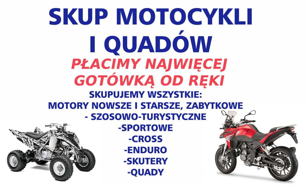 884_656_525 Na Handel SKUP MOTOCYKLI QUADÓW Gotówka Od Ręki Zadzwoń
