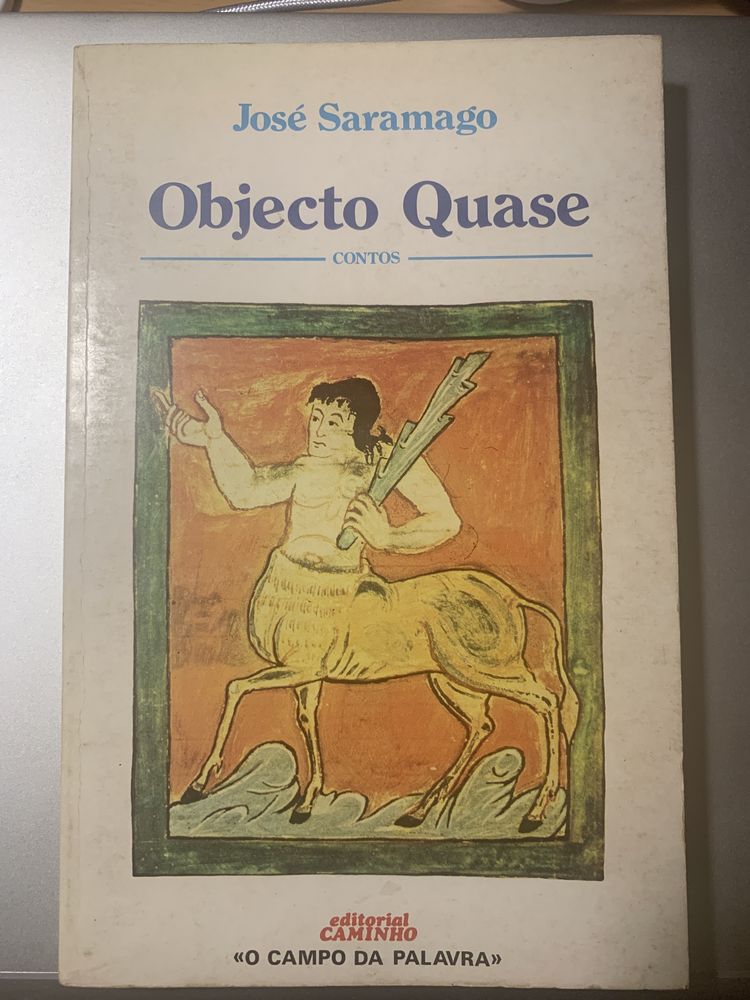 José Saramago - Objecto Quase