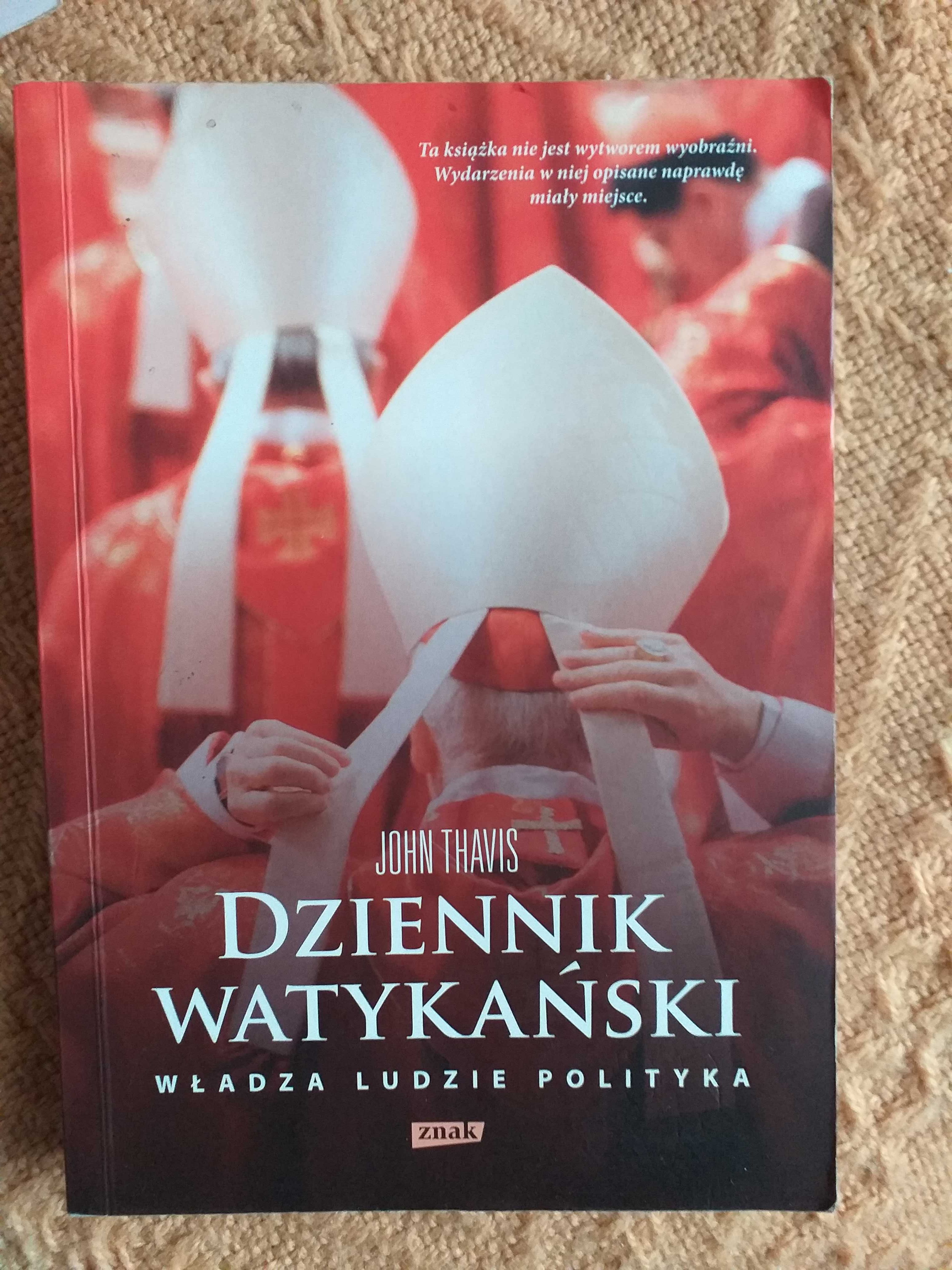 Dziennik watykański Władza ludzie polityka. John Thavis