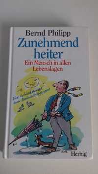 Bernd Philipp "Zunehmend heiter" deutsch/ po niemiecku