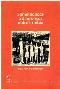 13875

Semelhanças e Diferenças Entre Irmãos
de Otília  Fernandes