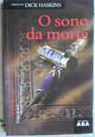 O Sono da Morte de Dick Haskins - 1º Edição 2002
