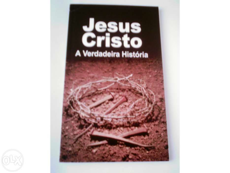 Jesus cristo, a verdadeira história