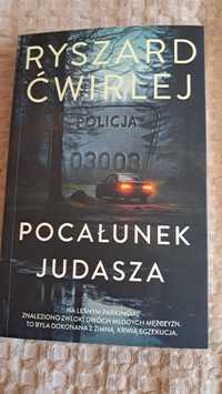 Pocałunek Judasza. Ryszard Ćwirlej