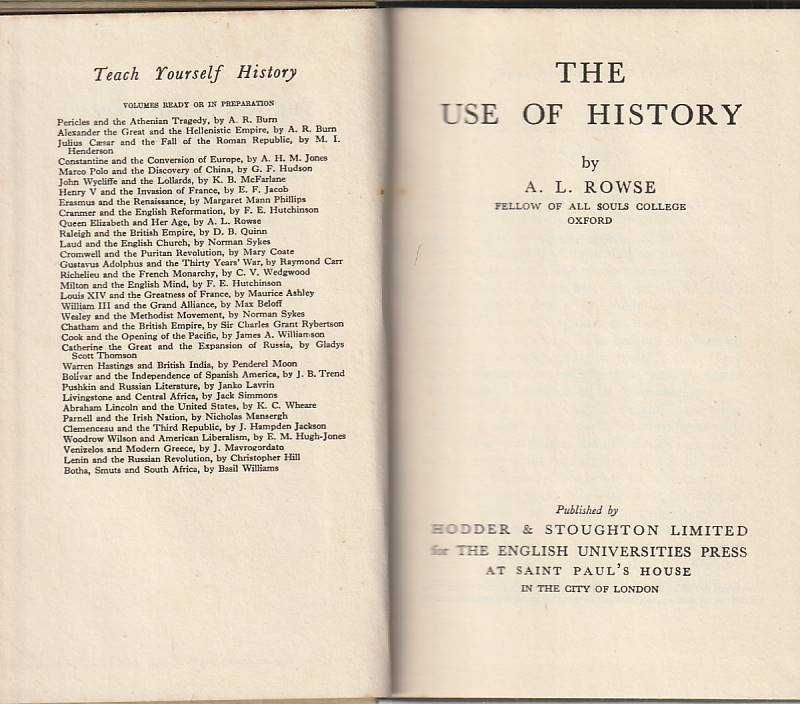 The use of History-A. L. Rouse-The English Universities Press