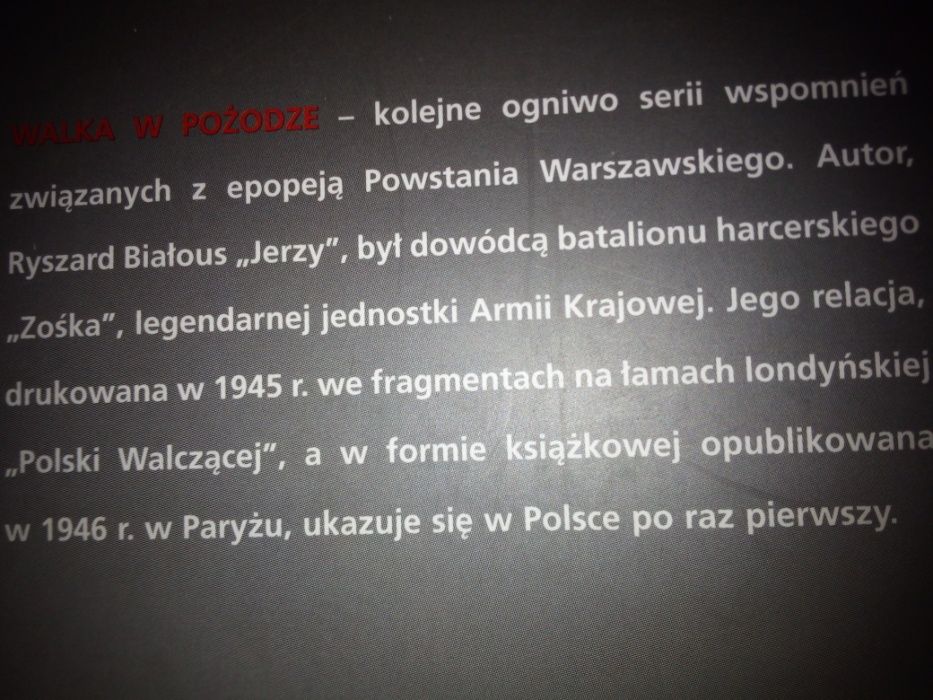 Walka w Pożodze-Ryszard Białous "Jerzy"-D-ca "Zośki"
