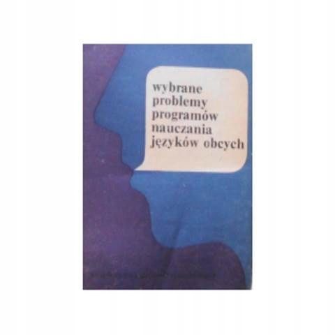 Wybrane Problemy Programów Nauczania Języków Obcych H Komorowska