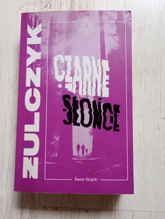 Czarne słońce Żulczyk