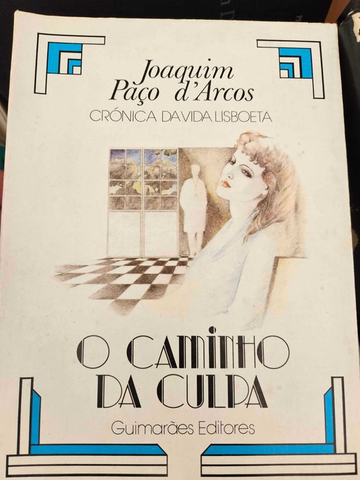 Joaquim Paço D' Arcos - O Caminho da Culpa