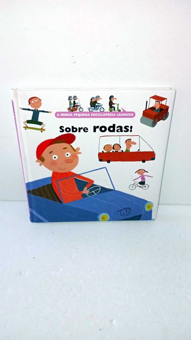 Sobre Rodas - A Minha Pequena Enciclopédia Larousse