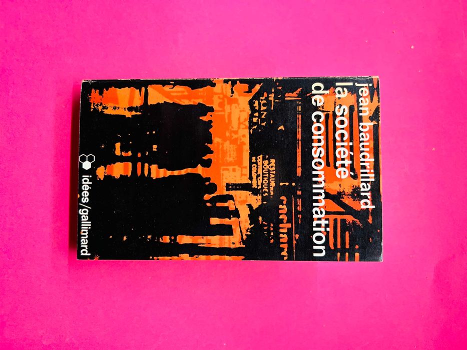 La société de consommation - Jean Baudrillard