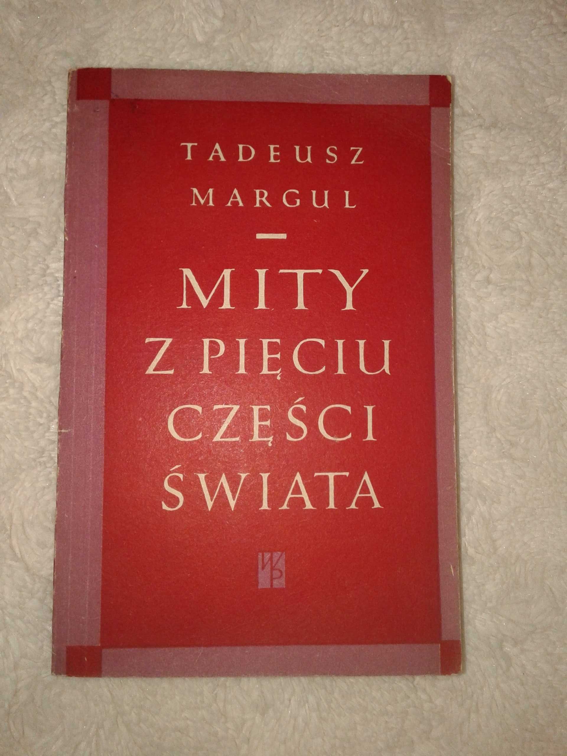 Mity z pięciu części świata - Tadeusz Margul