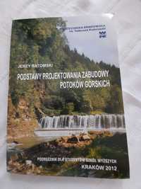 Jerzy Ratomski – podstawy projektowania zabudowy potoków górskich.