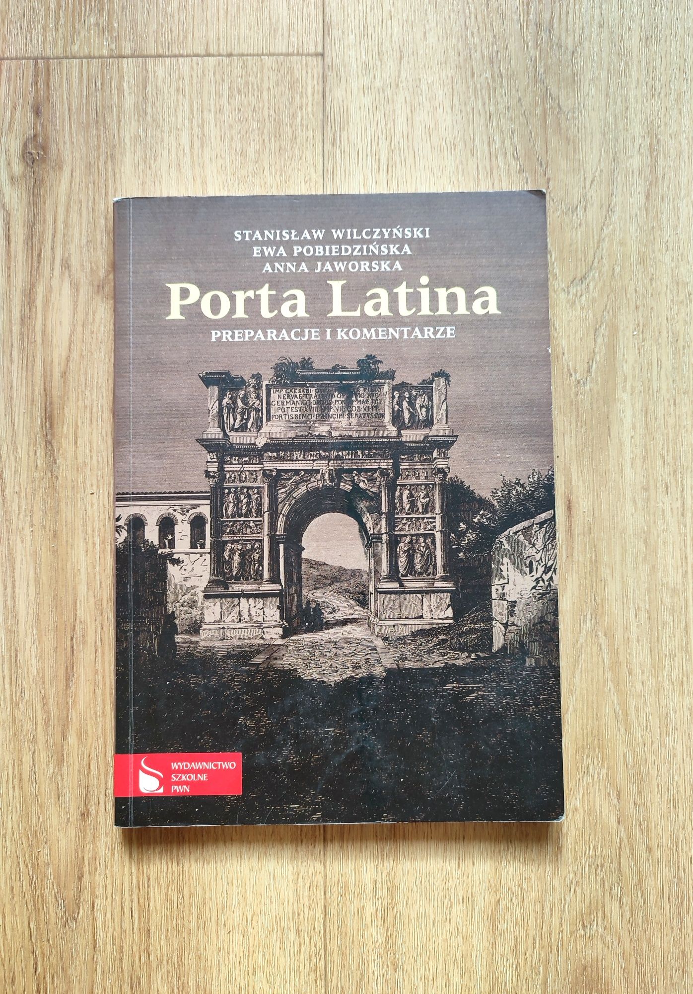 Porta Latina. Podręcznik do języka łacińskiego + Preparacje i komentar