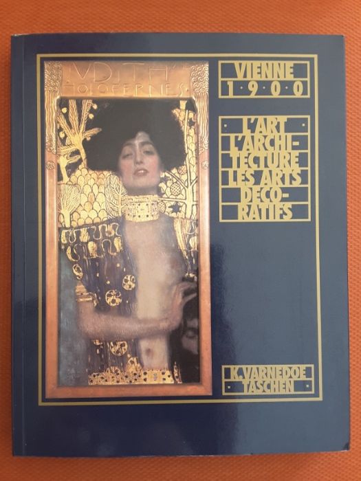 Viena 1900. Arquitectura, Pintura / L´Art en Autriche du Baroque