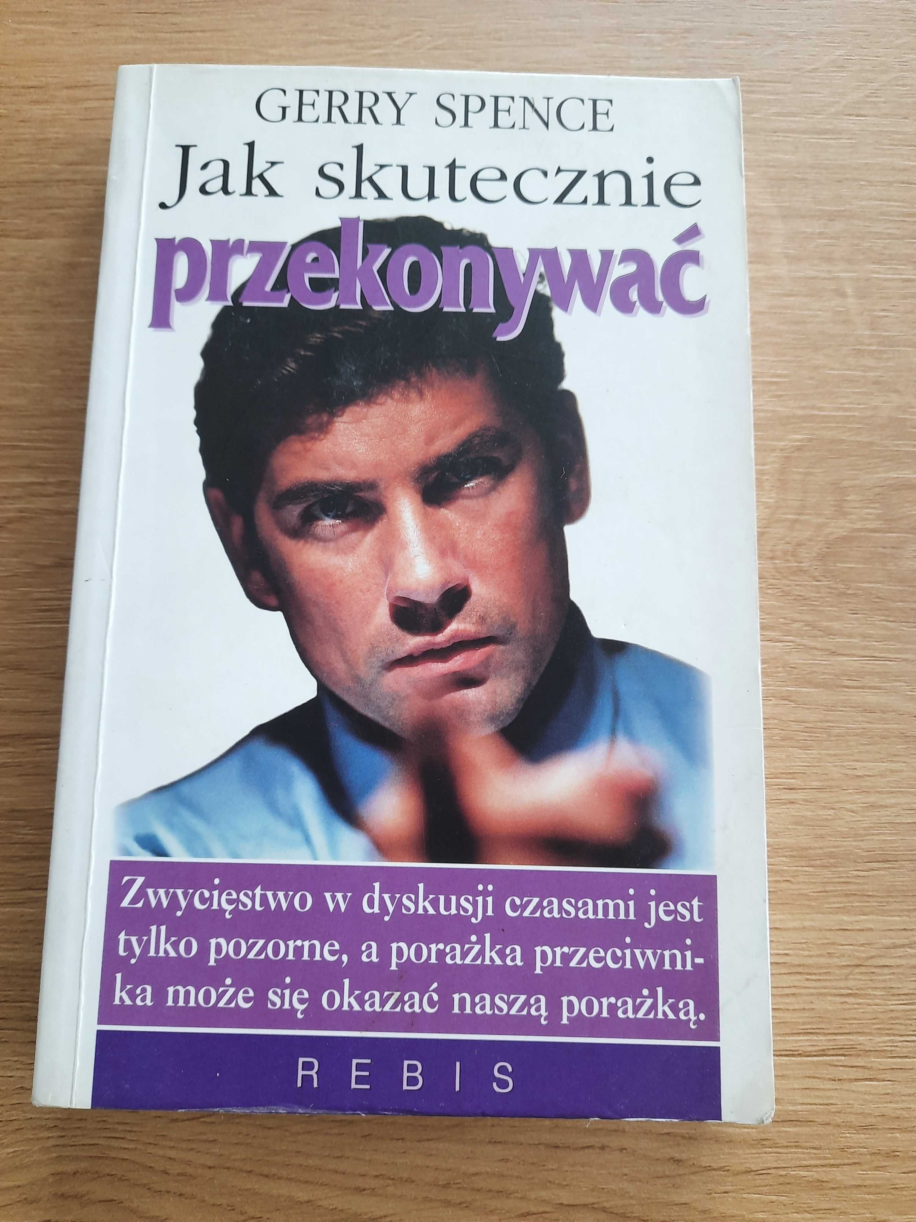 Jak skutecznie przekonywac Gerry Spence
