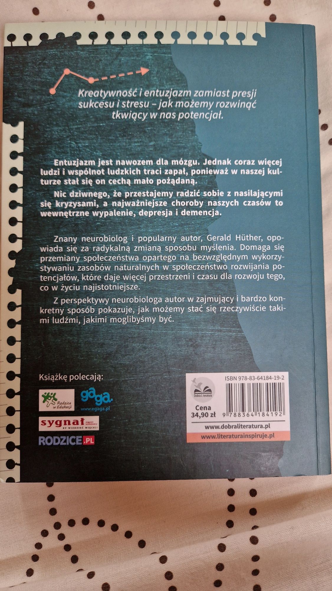 Kim jesteśmy a kim moglibyśmy być. Gerald Huther.